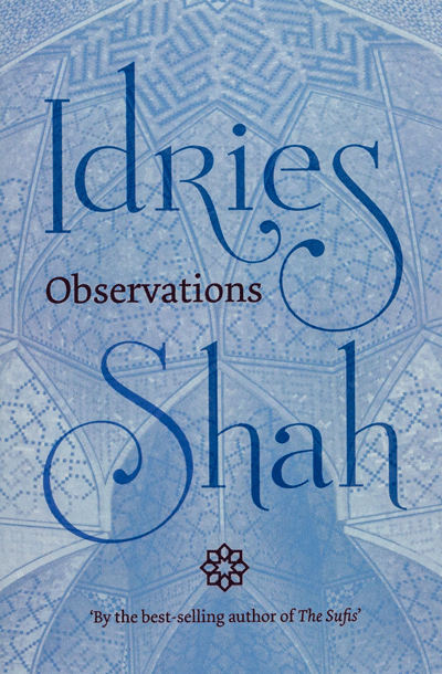 Observations by Idries Shah