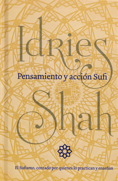 Pensamiento y Acción Sufi by Idries Shah