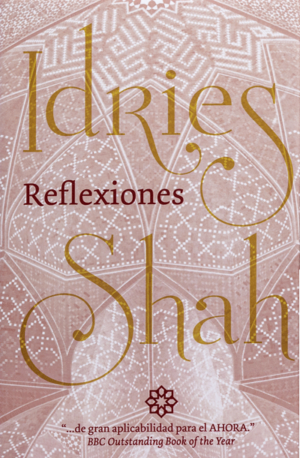 Reflexiones by Idries Shah