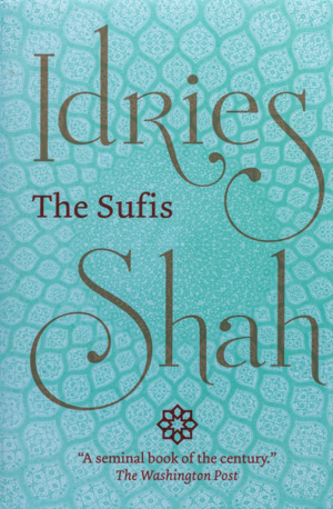 The Sufis by Idries Shah
