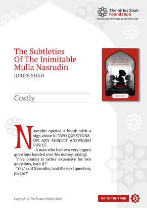 Costly from The Subtleties of the Inimitable Mulla Nasrudin