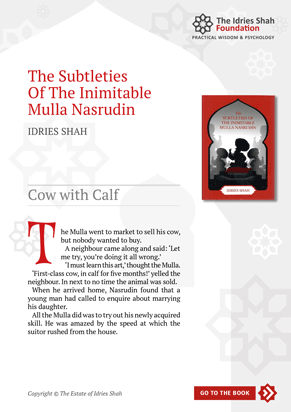 Cow with Calf from The Subtleties of the Inimitable Mulla Nasrudin Cow with Calf from The Subtleties of the Inimitable Mulla Nasrudin
