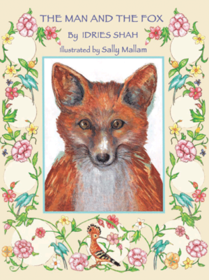 The Man and the Fox By Idries Shah