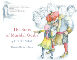 The Story of Mushkil Gusha by Idries Shah